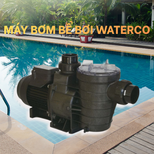 Máy bơm nước bể bơi Waterco